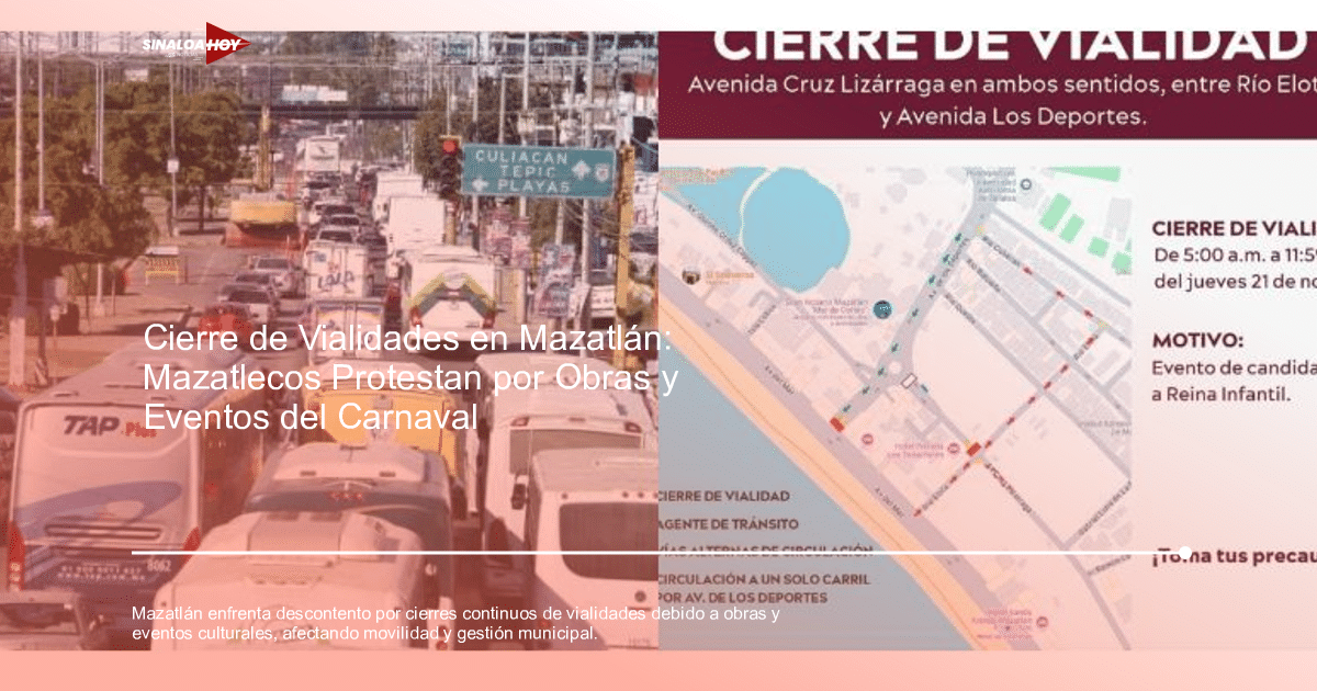 Tráfico denso en Mazatlán con anuncio de cierre de vialidad para evento cultural.