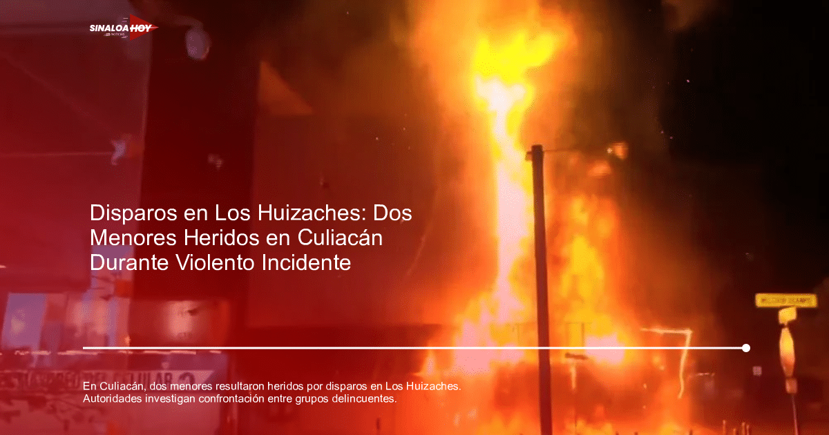 Incendio en edificio de Culiacán con llamas intensas y resplandor brillante, relacionado con incidente violento en Los Huizaches.