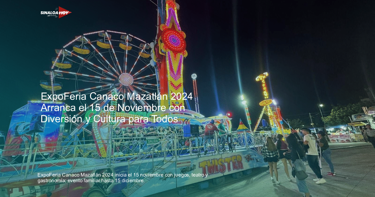Vista nocturna de la ExpoFeria Canaco Mazatlán 2024 con atracciones iluminadas y visitantes disfrutando.