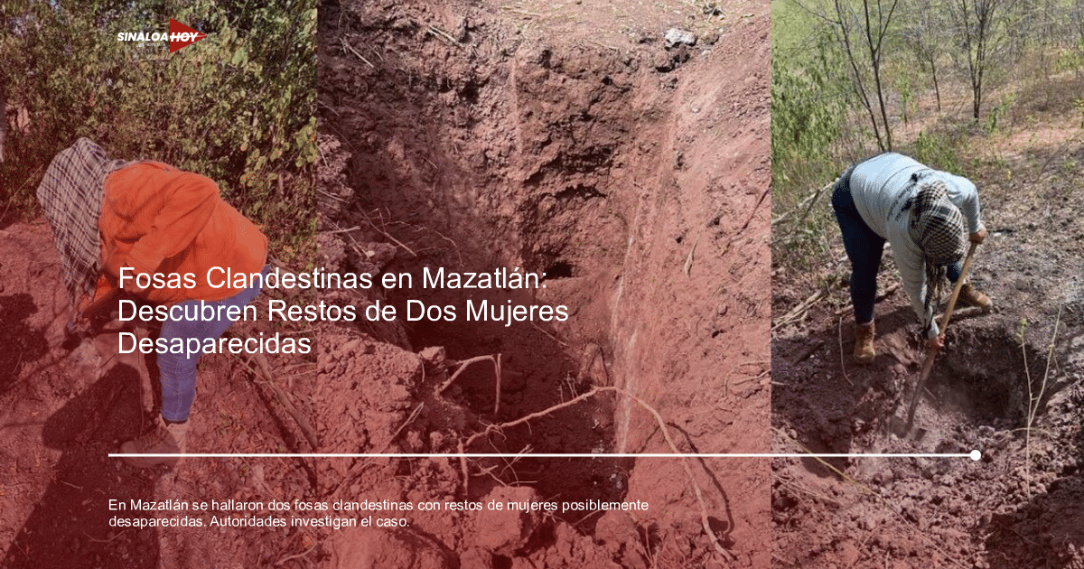 Dos personas cavando en un terreno, relacionado con el hallazgo de fosas clandestinas en Mazatlán.