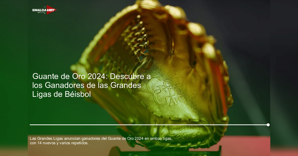 Guante de Oro 2024, premio a la excelencia defensiva en el béisbol.