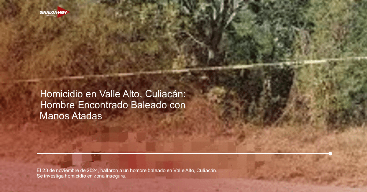 Policía Estatal en la escena del crimen en Valle Alto, Culiacán, donde se encontró un cuerpo sin vida el 23 de noviembre de 2024.