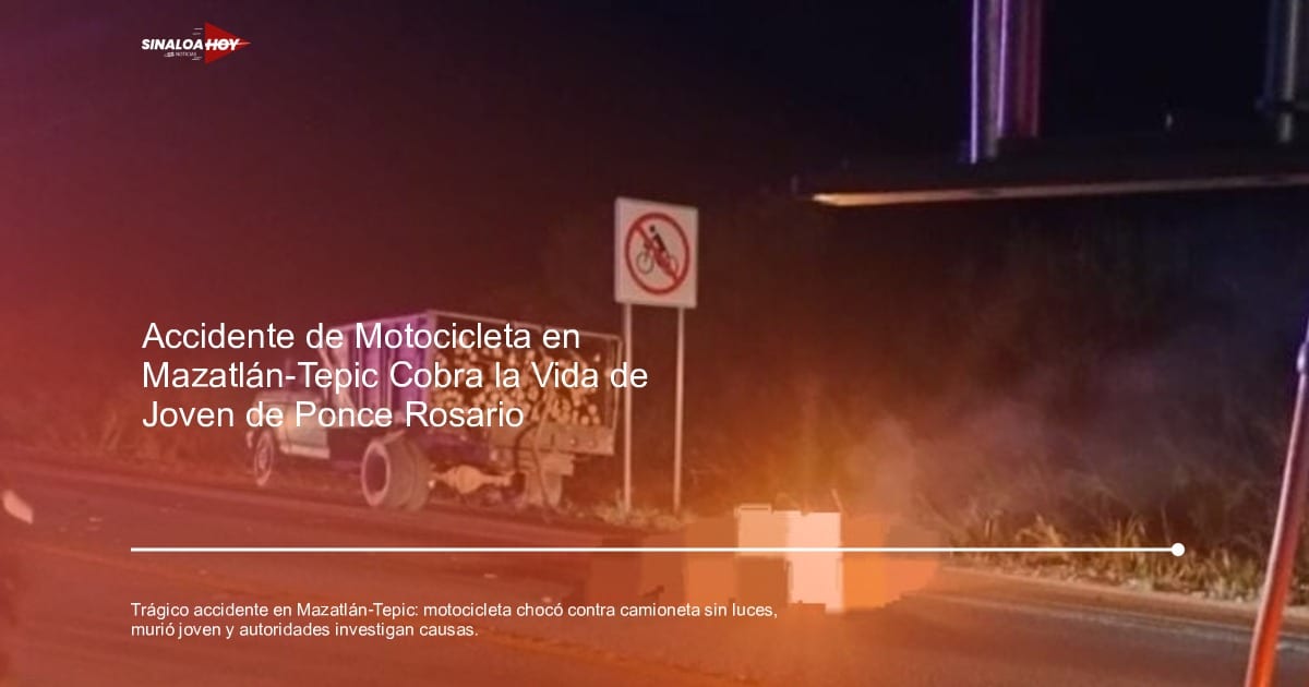 accidente motocicleta, accidente vial, Autopista Mazatlán-Tepic, Camioneta sin luces, fatalidad