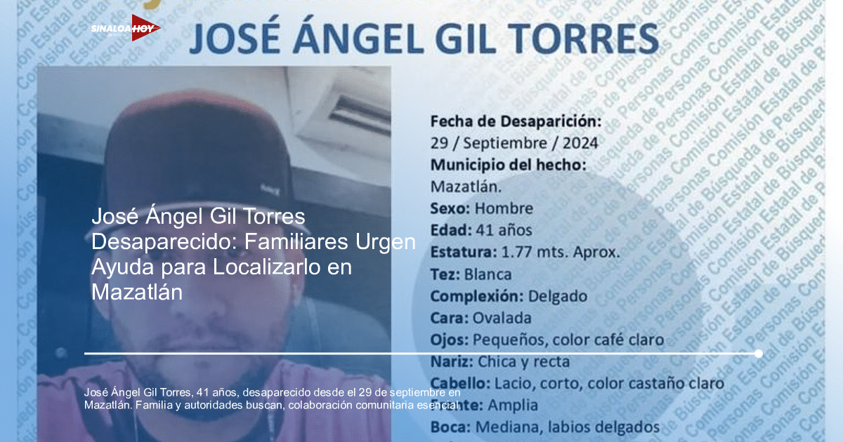 Cartel de búsqueda de José Ángel Gil Torres, desaparecido en Mazatlán el 29 de septiembre de 2024.