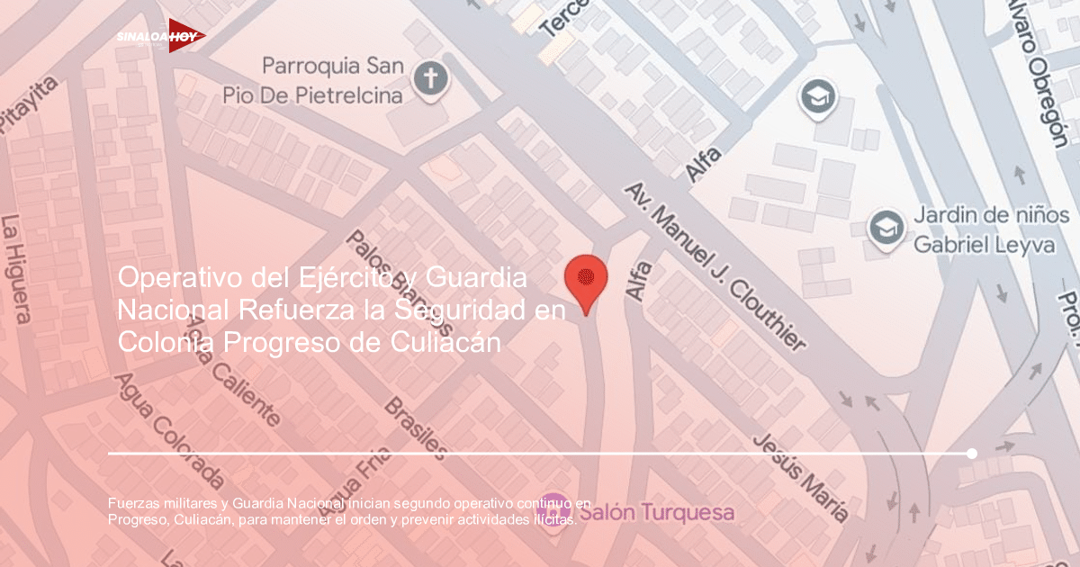 Mapa de Progreso en Culiacán con ubicaciones clave y operativo militar