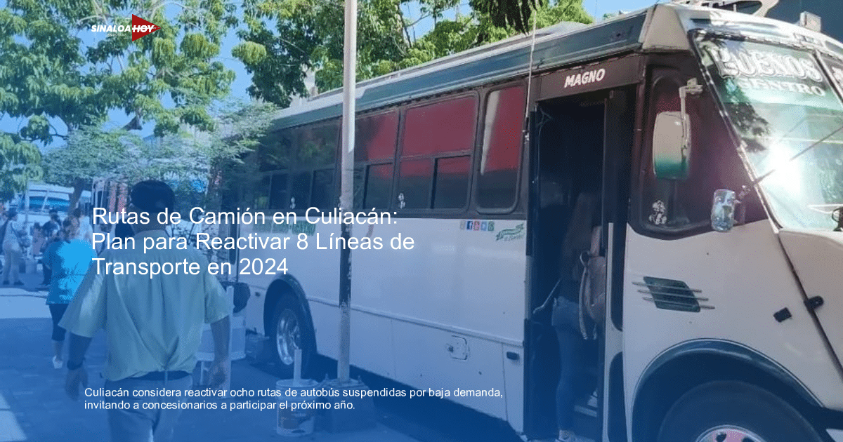 Autobús estacionado en Culiacán con personas alrededor, relacionado con la evaluación de rutas de transporte público.