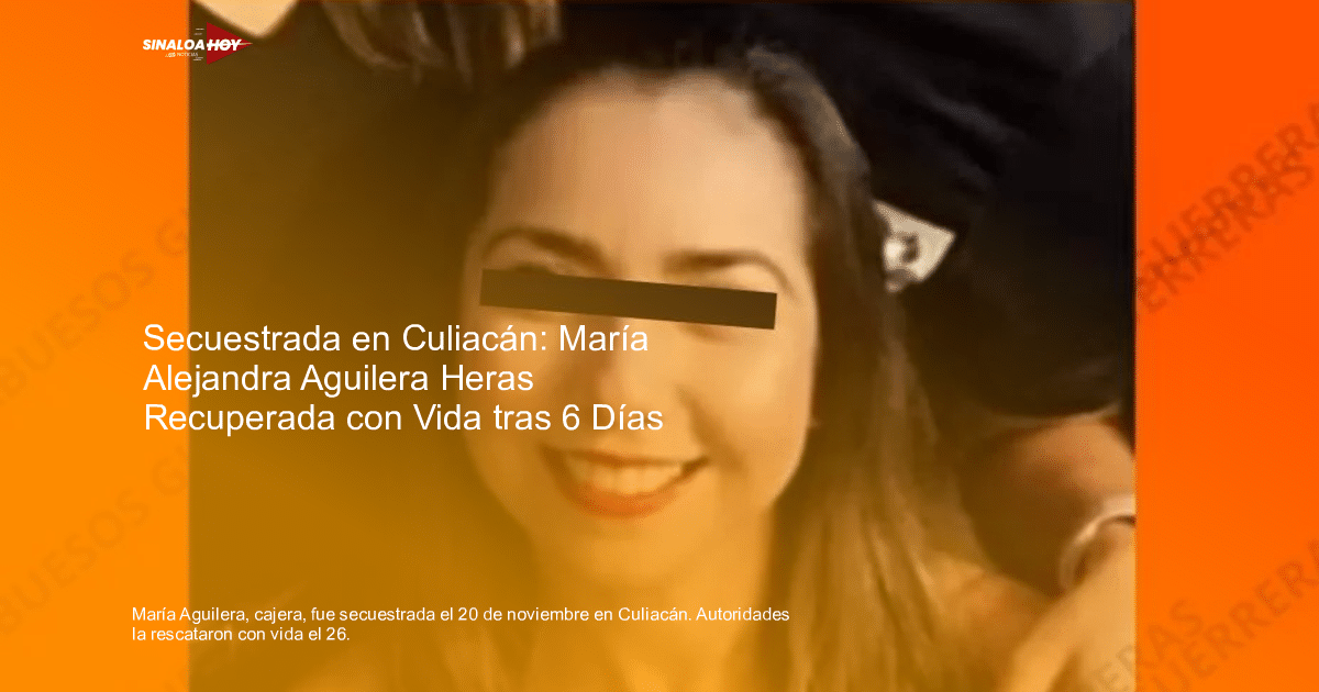 Imagen relacionada con el secuestro de María Alejandra Aguilera en Culiacán