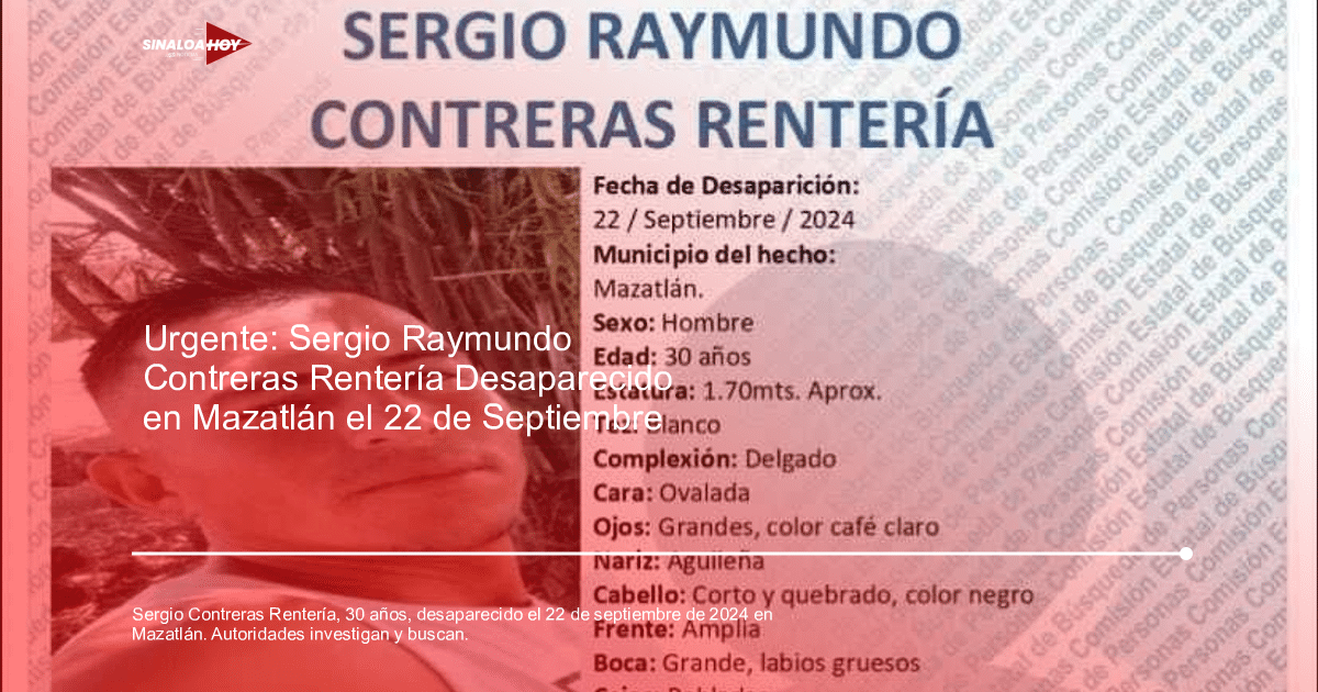Cartel de personas desaparecidas con información sobre Sergio Raymundo Contreras Rentería.