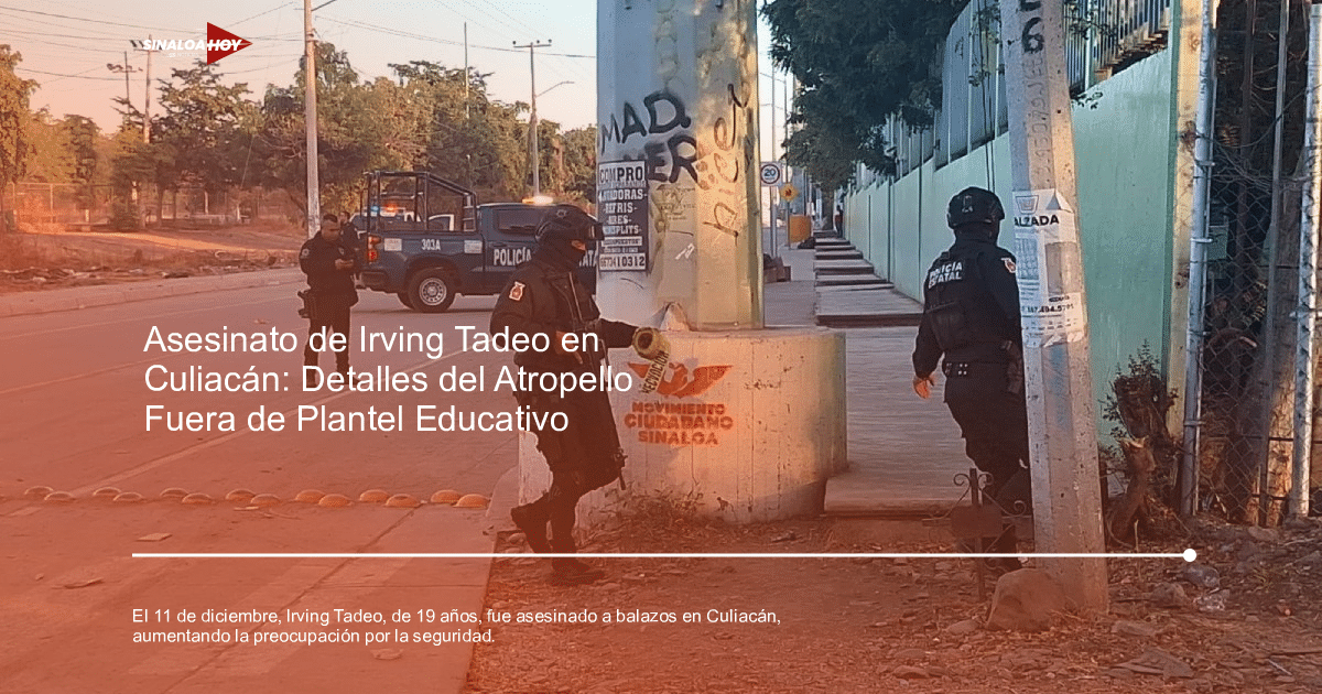 Policías armados en Culiacán investigan el homicidio de Irving Tadeo