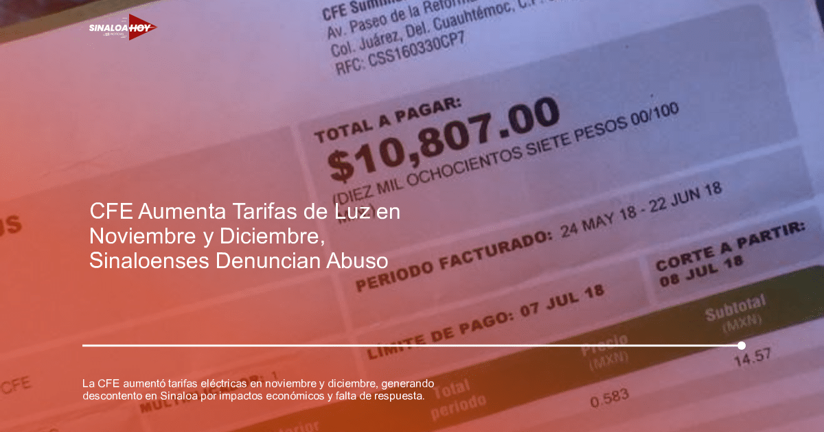 Recibo de luz CFE con total a pagar de $10,807.00, reflejando aumento tarifario.