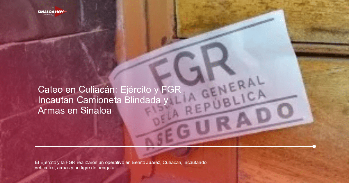 Cartel de la FGR con la palabra 'ASEGURADO' en una puerta de madera, relacionado con un operativo en Culiacán.