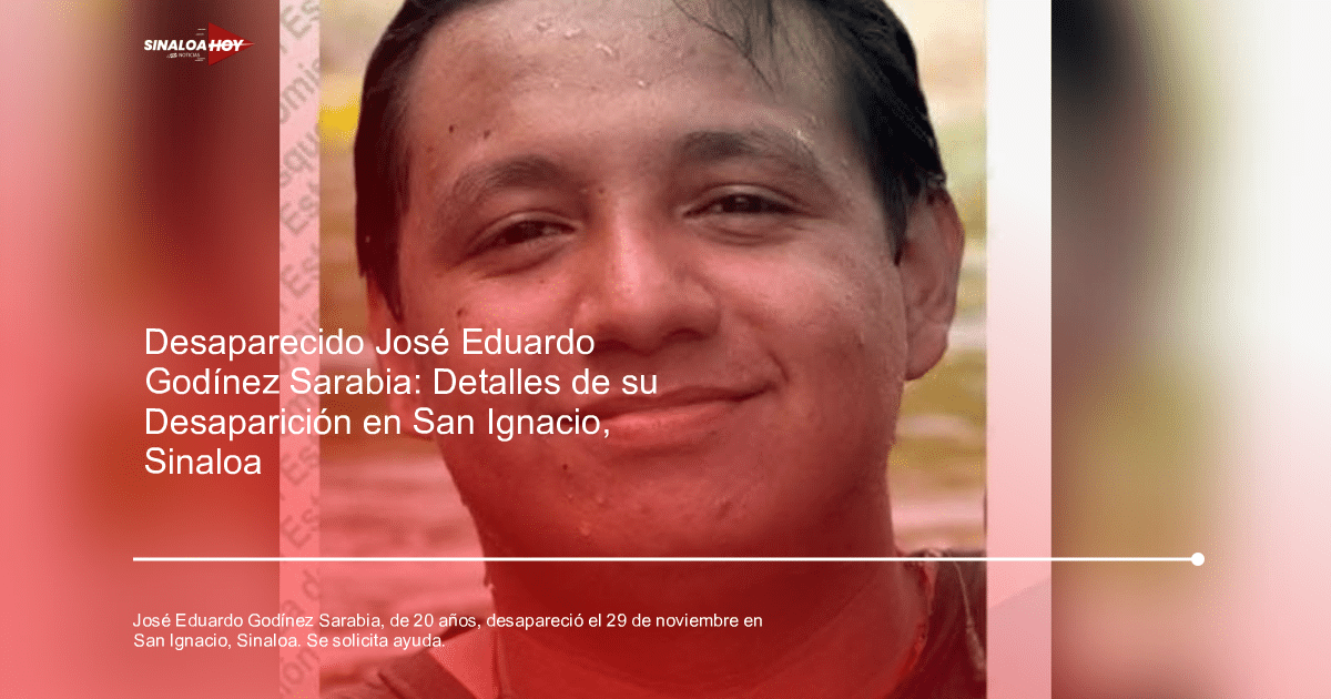 Joven sonriente en un entorno natural, relacionado con la desaparición de José Eduardo Godínez Sarabia.