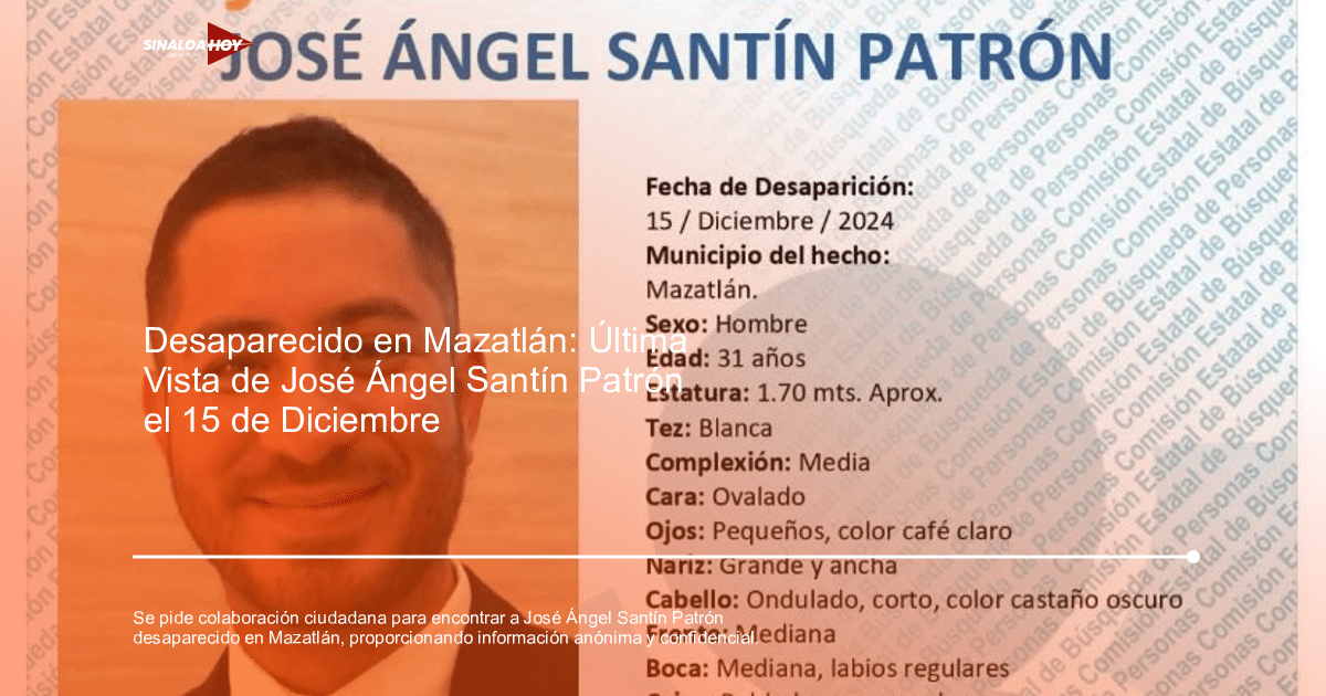 Cartel de búsqueda de José Ángel Santín Patrón, desaparecido en Mazatlán el 15 de diciembre de 2024.