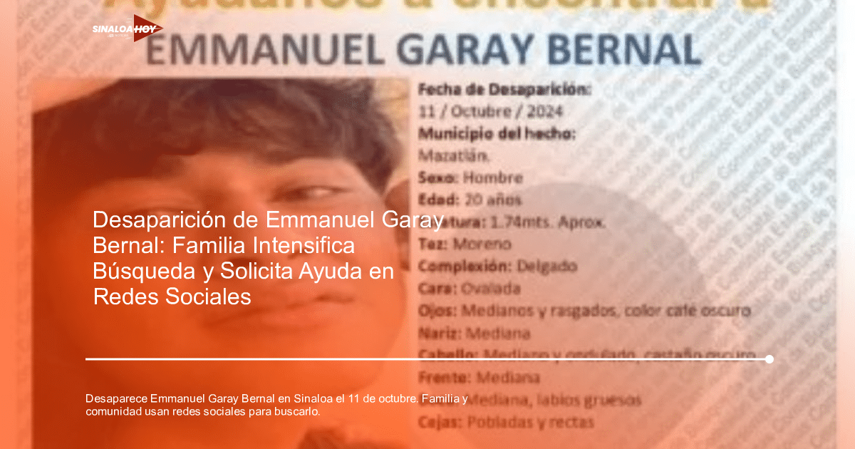 Cartel de búsqueda de Emmanuel Garay Bernal con detalles de su desaparición y características físicas.