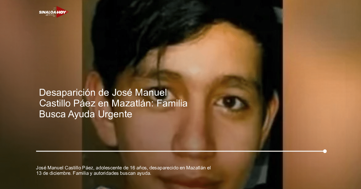 Imagen relacionada con la desaparición de José Manuel Castillo Páez en Mazatlán.