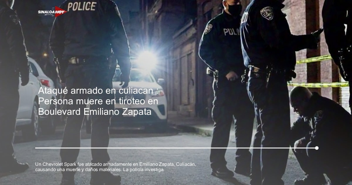 amenaza de violencia, ataque armado, Culiacán, Homicidio, investigación policial