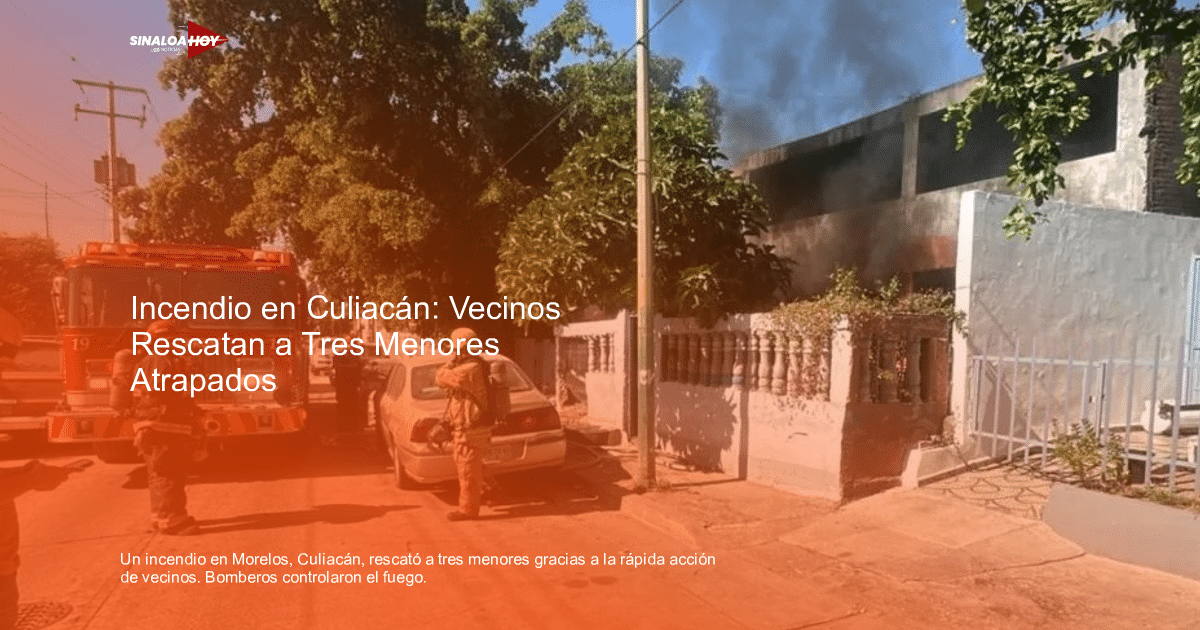 Camión de bomberos y bomberos en acción durante un incendio en Culiacán