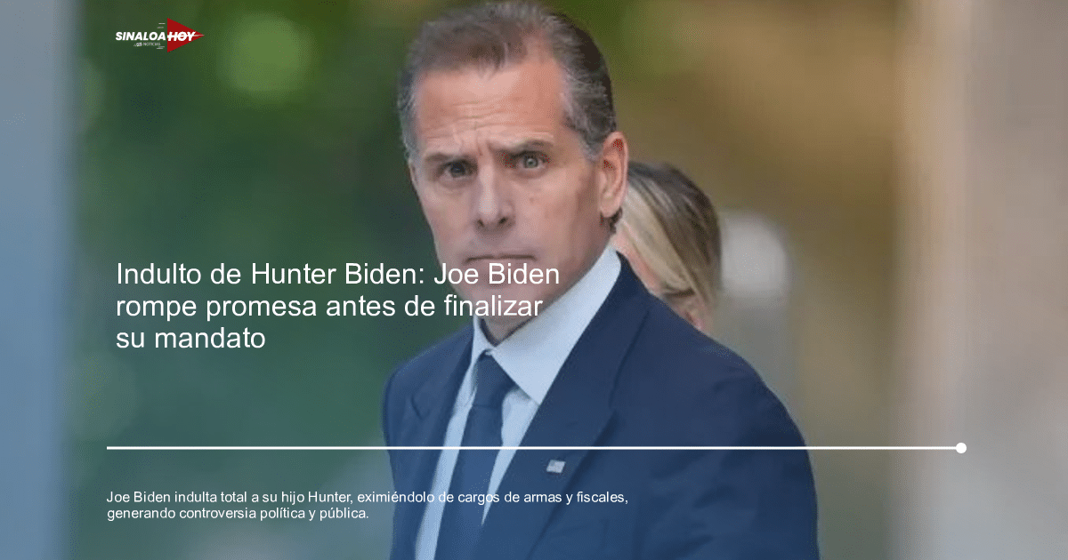 Joe Biden firma indulto para Hunter Biden