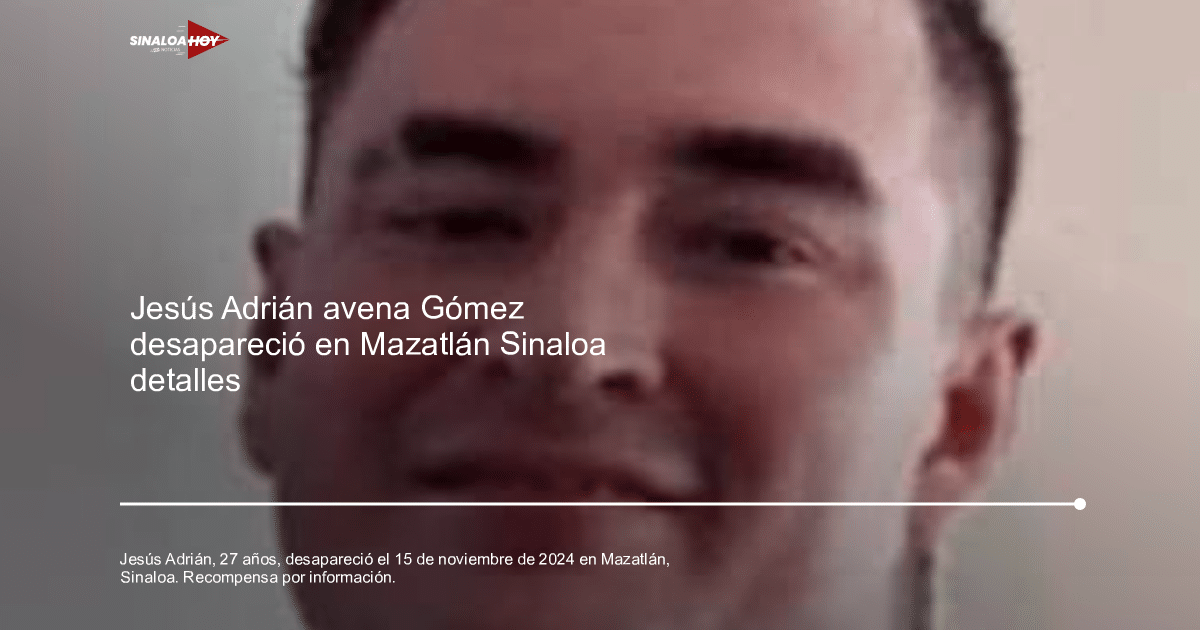Imagen relacionada con Jesús Adrián Avena Gómez, desaparecido en Mazatlán, Sinaloa.