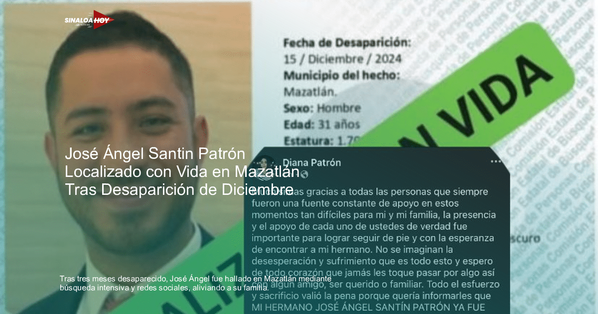 Comunicado sobre la desaparición y localización de José Ángel Santín Patrón en Mazatlán.