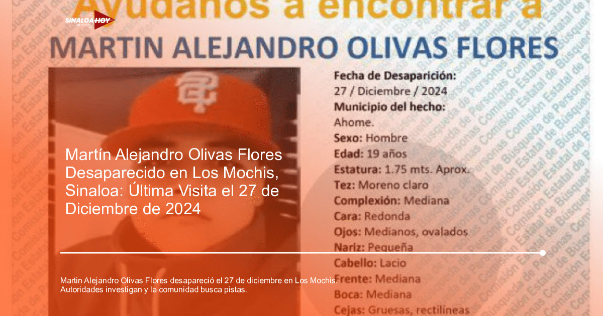 Cartel de búsqueda de Martin Alejandro Olivas Flores, desaparecido en Los Mochis, Sinaloa.