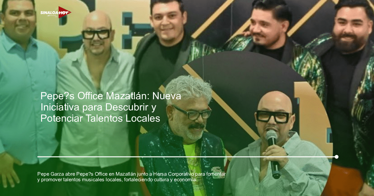 Pepe Garza en la inauguración de Pepe’s Office en Mazatlán, junto a artistas locales y representantes de Hersa Corporativo.