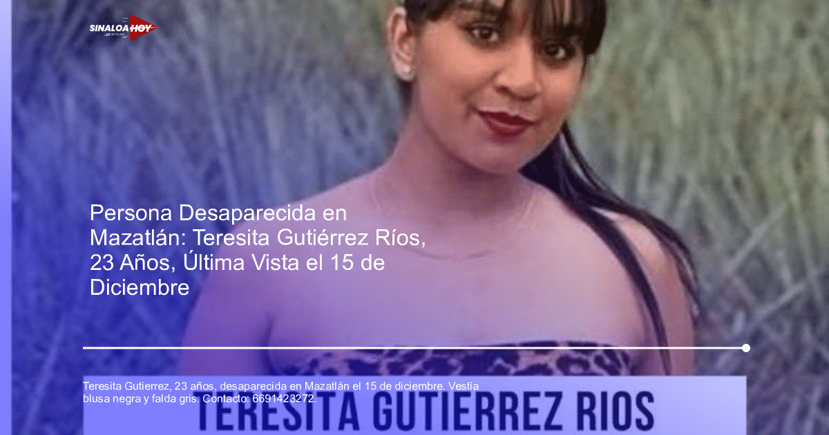 Foto de Teresita Gutierrez Ríos, joven desaparecida en Mazatlán, Sinaloa.