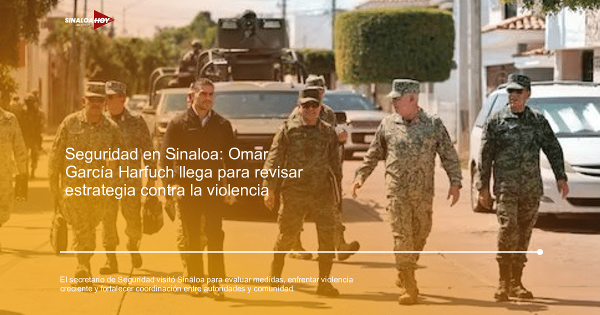 Omar García Harfuch en Sinaloa con personal militar