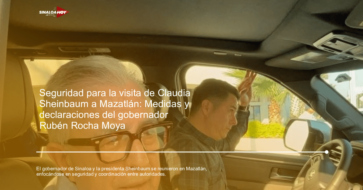 Gobernador Rocha Moya y Presidenta Sheinbaum en vehículo, saludando