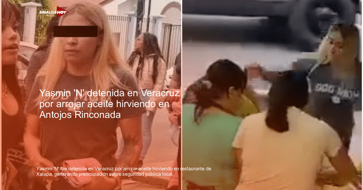 Detención de Yasmin 'N' en Veracruz por incidente en restaurante