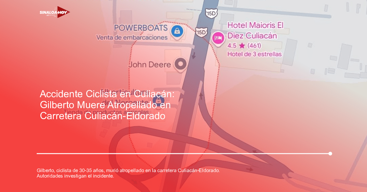 Mapa de Culiacán mostrando establecimientos y la carretera Culiacán-Eldorado, sitio de un accidente fatal.