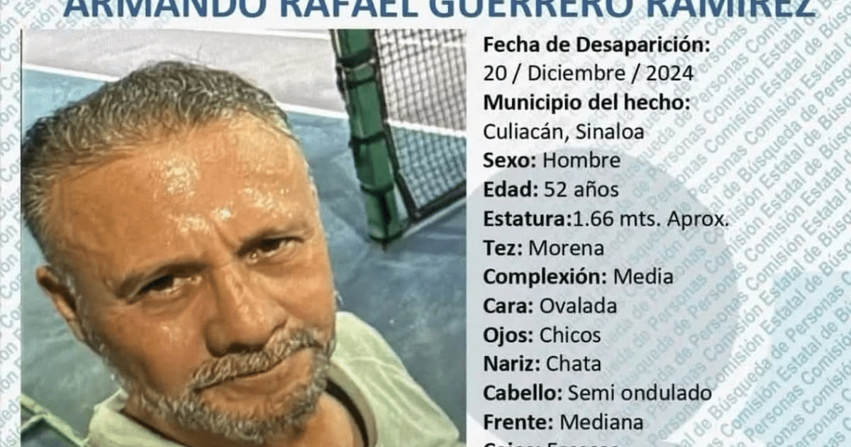 Cartel de búsqueda de Armando Rafael Guerrero Ramírez, desaparecido en Culiacán, Sinaloa.