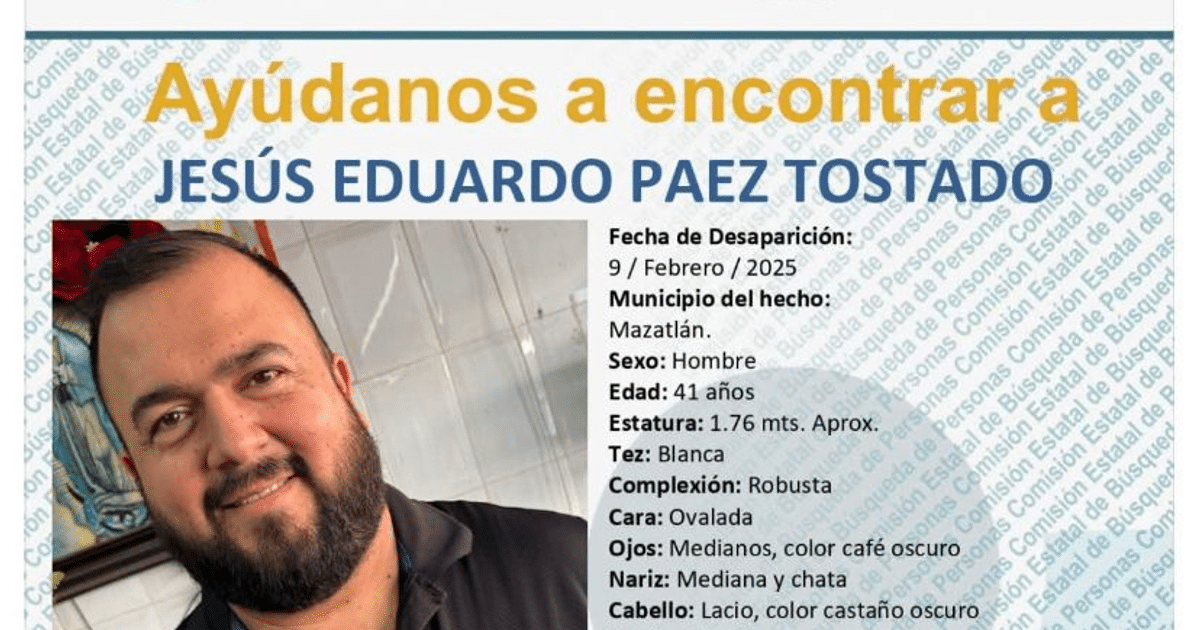 Cartel de búsqueda de Jesús Eduardo Paez Tostado con detalles de su desaparición en Mazatlán.