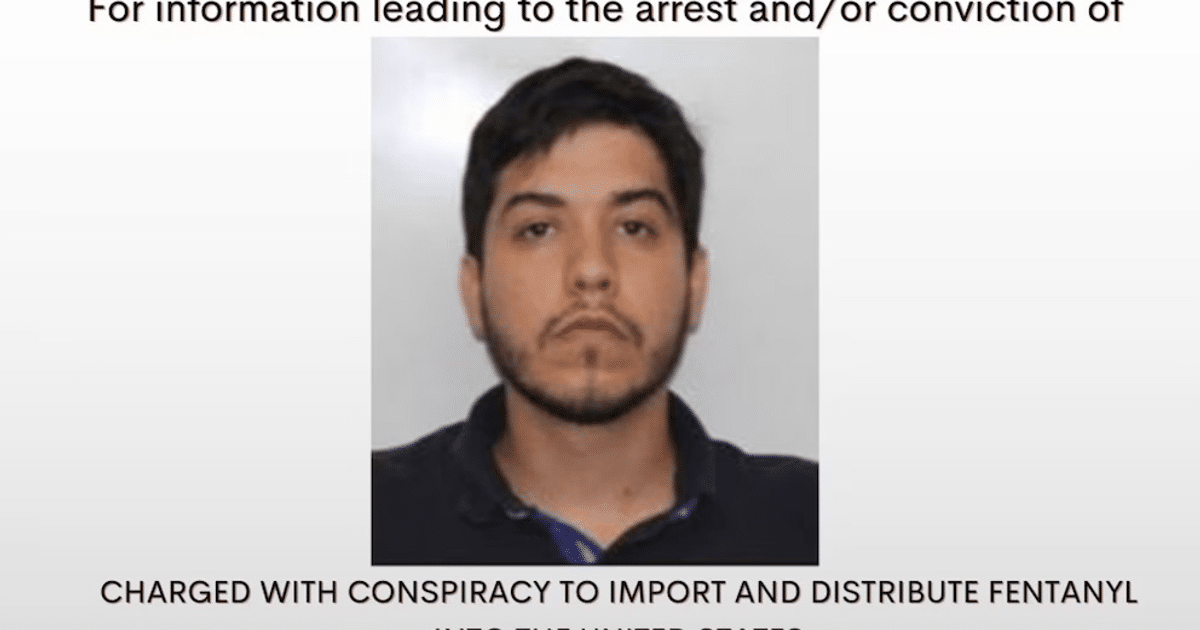 Aviso de búsqueda de hombre acusado de tráfico de fentanilo en EE.UU.