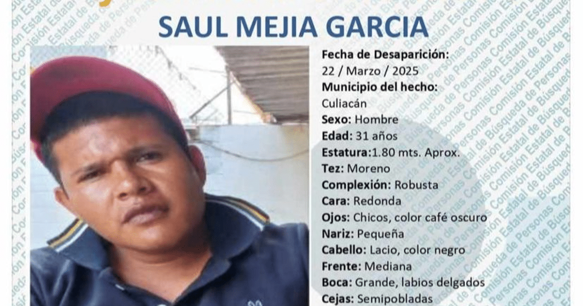 Cartel de búsqueda de Saúl Mejía García, desaparecido en Culiacán, Sinaloa, con detalles físicos y fecha de desaparición.
