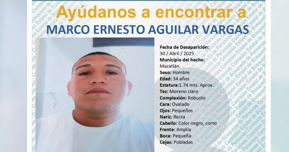 Cartel de búsqueda de Marco Ernesto Aguilar Vargas, desaparecido en Mazatlán el 30 de abril de 2025.