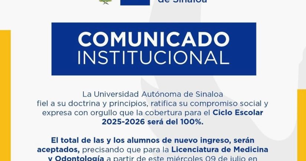 Comunicado de la Universidad Autónoma de Sinaloa sobre cobertura total y admisión de nuevos estudiantes