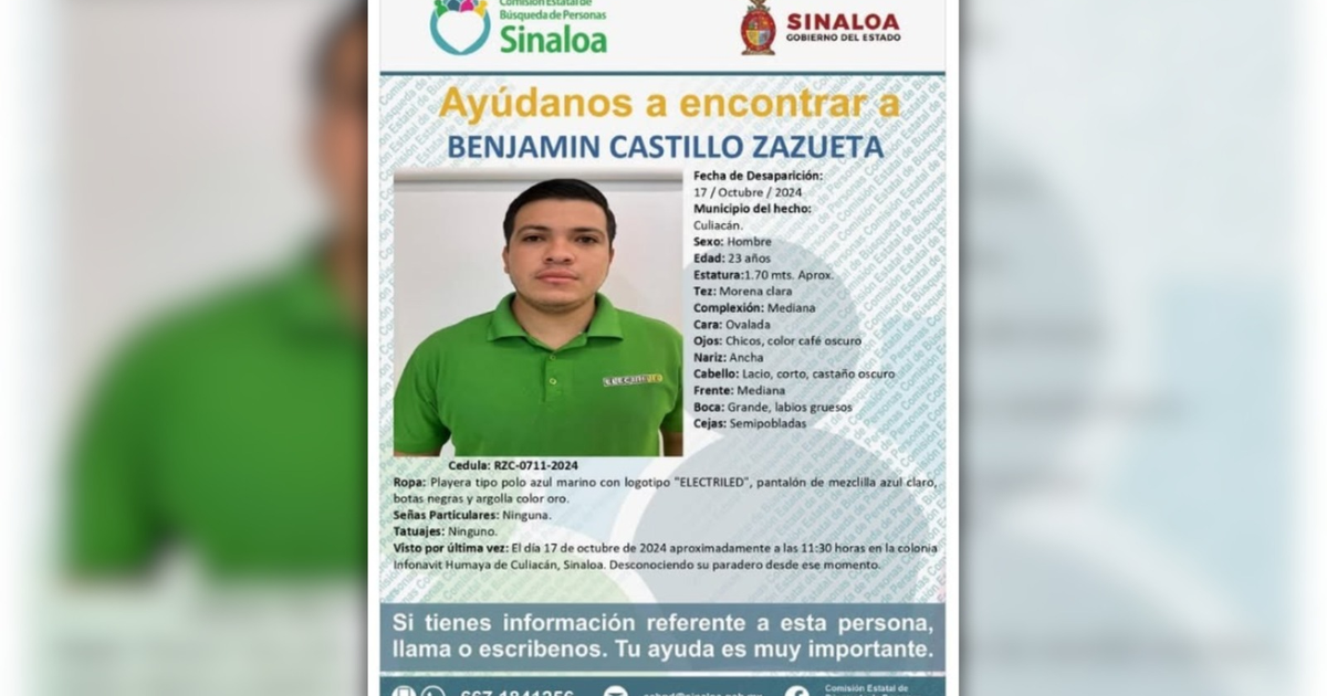 Cartel de búsqueda de Benjamín Castillo Zazueta, desaparecido en Culiacán el 17 de octubre de 2024.