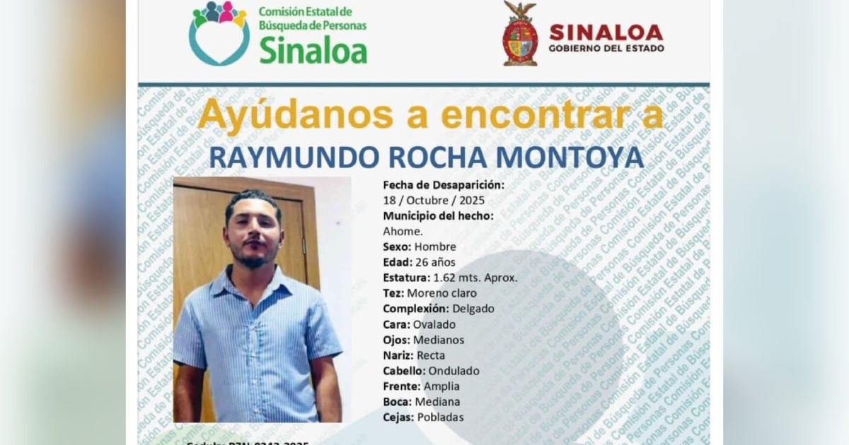 Cartel de búsqueda de Raymundo Rocha Montoya, desaparecido en Ahome el 18 de octubre de 2025.