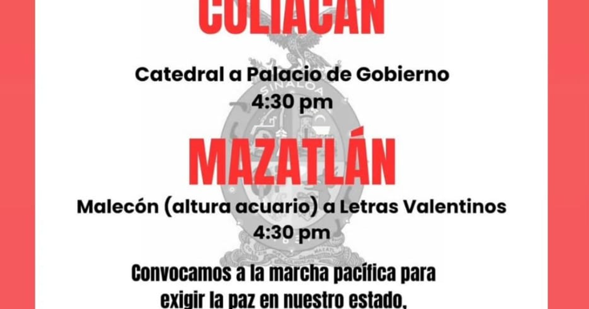 Anuncio de marcha pacífica en Sinaloa con detalles de puntos de reunión en Culiacán y Mazatlán, 15 de noviembre de 2025, 4:30 pm.