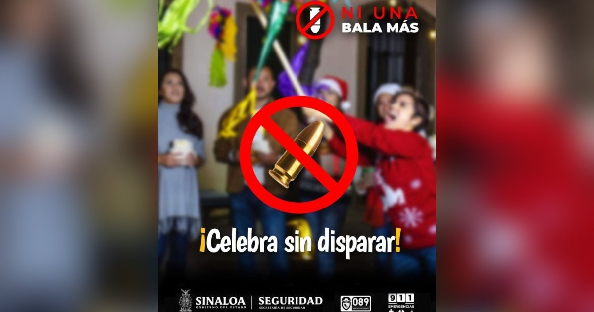 Cartel de la campaña 'Celebra sin disparar' en Sinaloa, que advierte contra los tiros al aire durante las celebraciones.