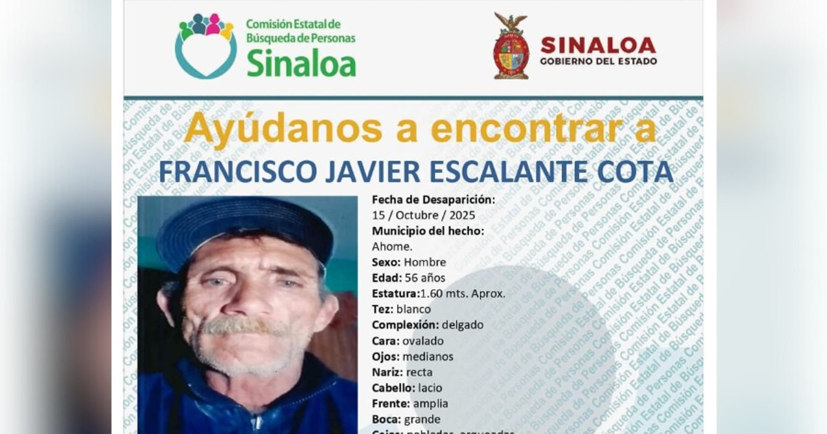 Cartel de búsqueda de Francisco Javier Escalante Cota en Sinaloa, desaparecido desde 2025.